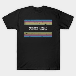 pere ubu T-Shirt